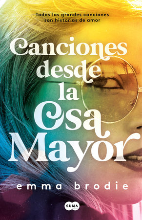 Canciones desde la osa mayor / Songs in Ursa Major by Emma Brodie