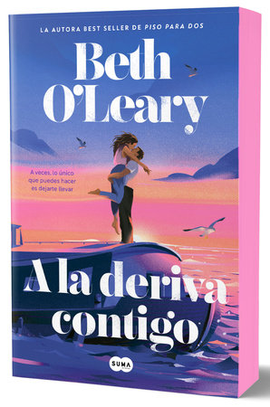A la deriva contigo / Swept Away by Beth O'Leary