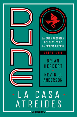 Dune, la casa Atreides / Dune: House Atreides by Brian Herbert and Kevin J. Anderson
