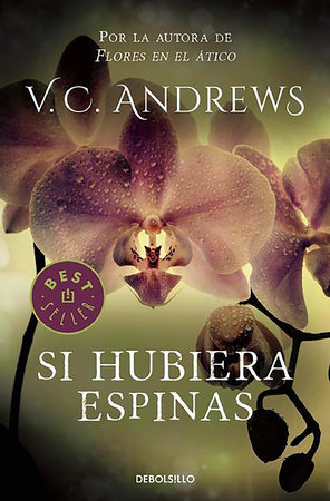 Si hubiera espinas / If There Be Thorns by Virginia C. Andrews