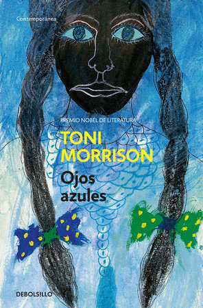 Ojos azules / The Bluest Eye by Toni Morrison