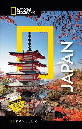 National Geographic Traveler Japan 6th Edition by Nicholas Bornoff:  9788854415867 | PenguinRandomHouse.com: Books