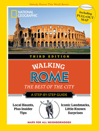 National Geographic Walking Rome, 3rd Edition by National Geographic