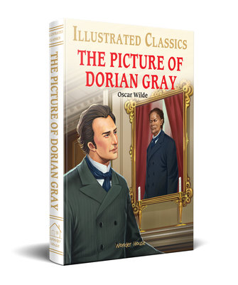 Picture of Dorian Gray : Illustrated Abridged Children Classic English Novel with Review Questio, The by Oscar Wilde