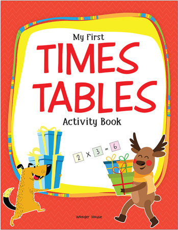 My First Times Tables Activity Book : Multiplication Tables From 1 - 20 with Fun and Easy Math Activities for Children by Wonder House Books
