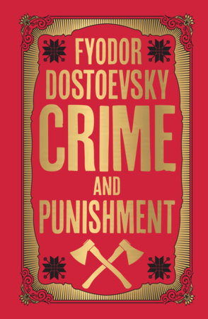 Crime and Punishment (Deluxe Hardbound Edition) by Fyodor Dostoevsky