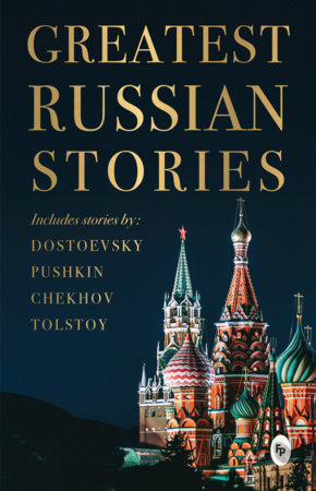 Greatest Russian Stories by Various