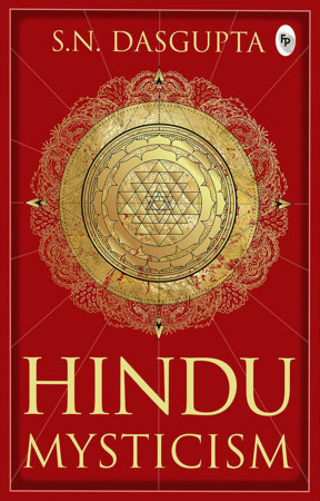 Hindu Mysticism by S.N. Dasgupta