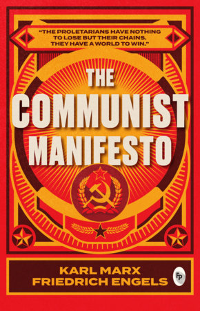 Communist Manifesto, The by Karl Marx