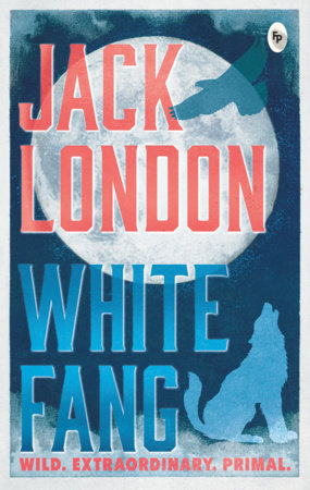 White Fang by Jack London