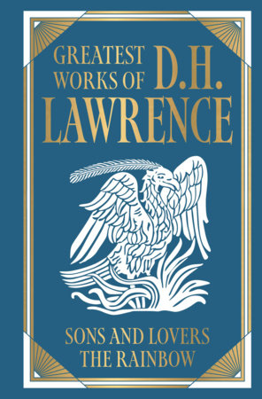 Greatest Works of D.H. Lawrence by D.H. Lawrence