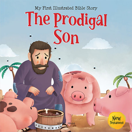 The Prodigal Son by Wonder House Books