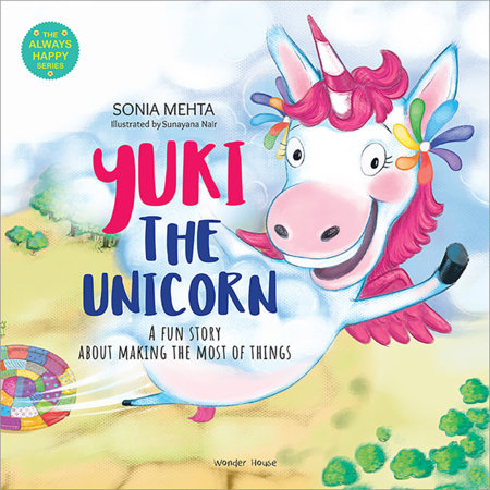 Yuki the Unicorn by Sonia Mehta