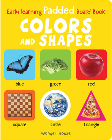 My Early Learning Book of Colors and Shapes by Wonder House Books