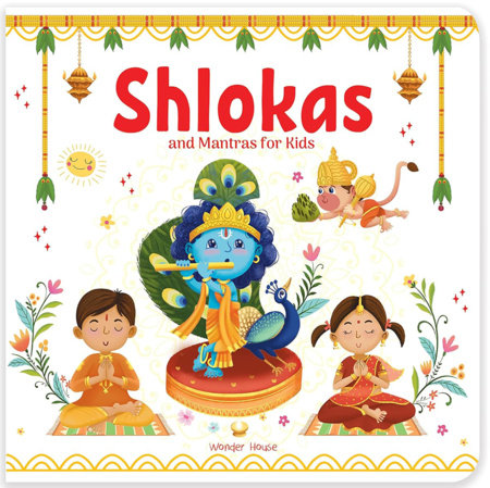 Shlokas and Mantras For Kids by Wonder House Books
