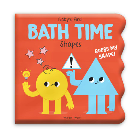 Baby's First Bath Time: Shapes by Wonder House Books