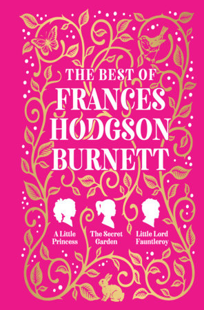 The Best of Frances Hodgson Burnett by Frances Hodgson Burnett