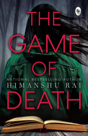 THE GAME OF DEATH by Himanshu Rai