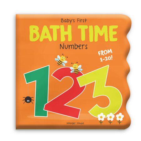Baby's First Bath Time: 1,2,3 Bath Book by Wonder House Books