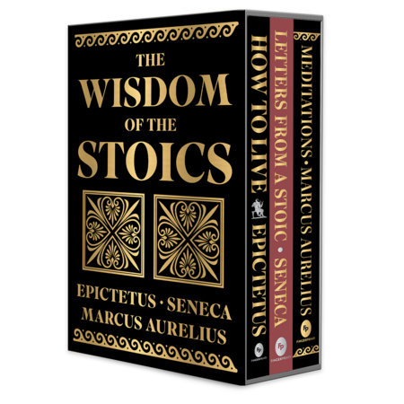 Wisdom of the Stoics Boxed Set (Deluxe Hardbound Edition), The by Seneca Epictetus