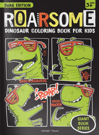 Roarsome Giant Coloring Book For Kids by Wonder House Books