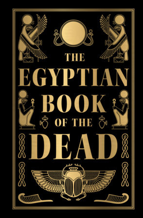 Egyptian Book of the Dead (Deluxe Hardbound Edition), The by NIL