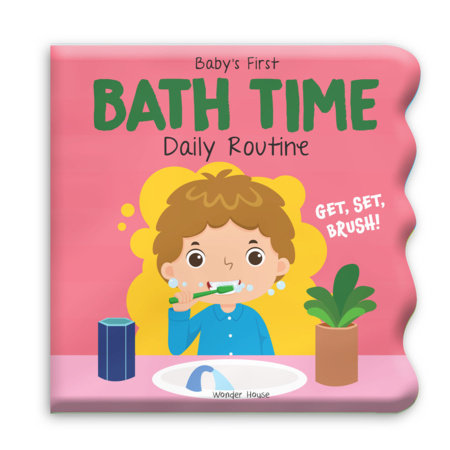 Baby's First Bath Time: Daily Routine by Wonder House Books
