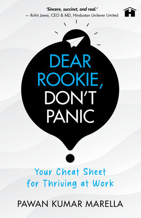 Dear Rookie, Don’t Panic by Pawan Kumar Marella