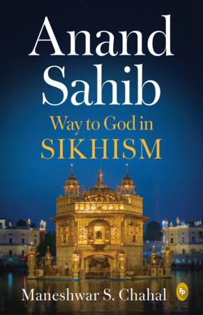 Anand Sahib: Way to God in Sikhism