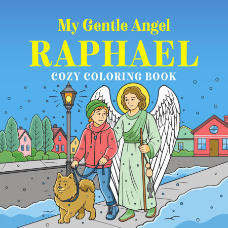 My Gentle Angel Raphael by White Arrow Books