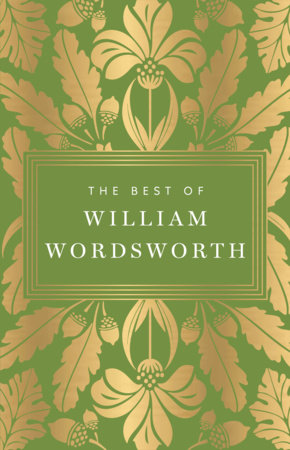 The Best of William Wordsworth by William Wordsworth