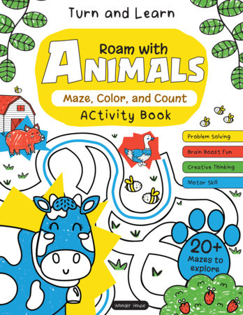 Turn and Learn, Roam with Animals: Maze, Color and Count Activity Book by Wonder House Books