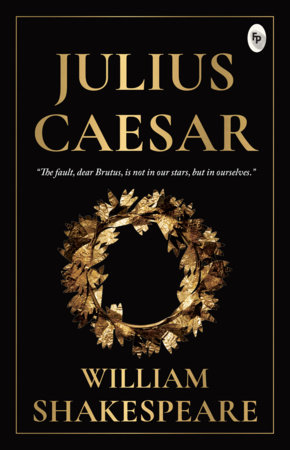Julius Caesar by William Shakespeare