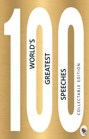 100 World s Greatest Speeches : Collectable Edition by Various
