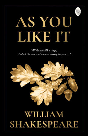 As You Like It by William Shakespeare