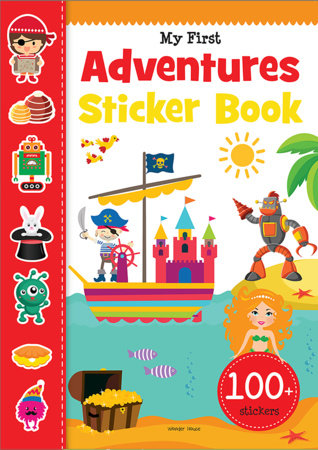 My First Adventures Sticker Book: My first sticker books by Wonder House Books