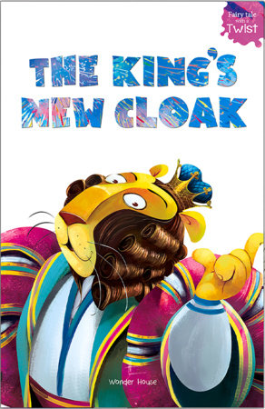 The King's New Cloak by Farzana Sarup and Ishan Trivedi