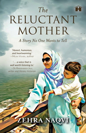 The Reluctant Mother by Zehra Naqvi