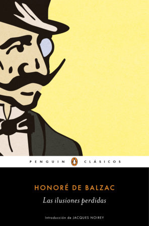 Las ilusiones perdidas / Lost Illusions by Honoré De Balzac
