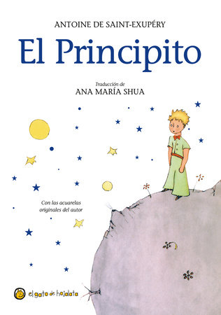 El Principito / The Little Prince by Antoine De Saint-exupery