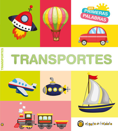 Mis primeras palabras: TRANSPORTES / Transport. My First Words Series by Varios autores