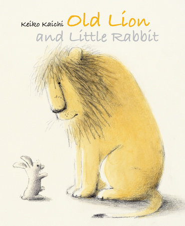 Old Lion and the Little Rabbit by Keiko Kaichi