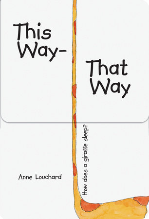 This Way, That Way by Anne Louchard