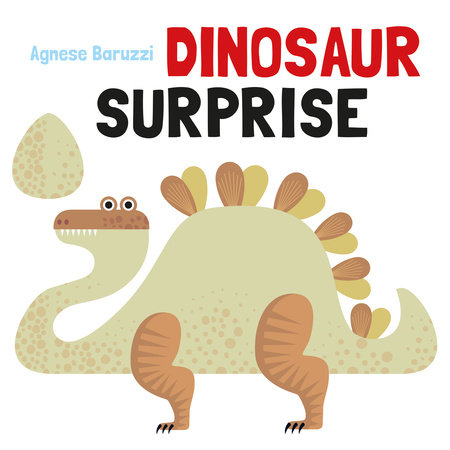 Dinosaur Surprise by Agnese Baruzzi