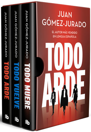 Estuche: Todo arde, Todo vuelve y Todo muere / Boxed Set: Everything Burns, Everything Comes Back, Everything Dies by Juan Gómez-Jurado
