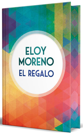 El regalo (edición limitada con cantos tintados) / The Gift (Limited Edition with Sprayed Edges) by Eloy Moreno
