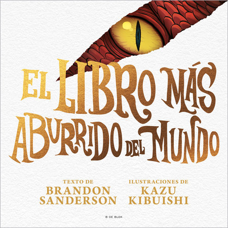El libro más aburrido del mundo / The Most Boring Book Ever by Brandon Sanderson