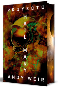Proyecto Hail Mary (Edición especial limitada con cantos pintados) / Project Hail Mary (Limited Special Edition with Sprayed Edges)