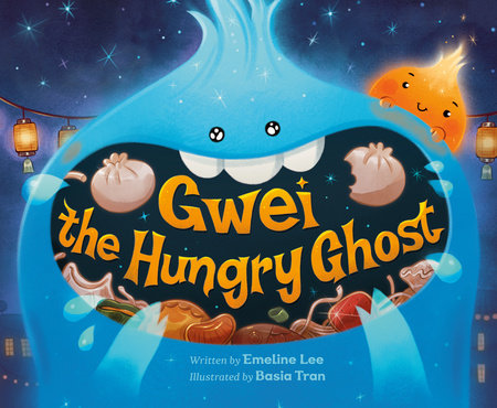 Gwei the Hungry Ghost by Emeline Lee