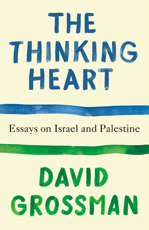 The Thinking Heart by David Grossman